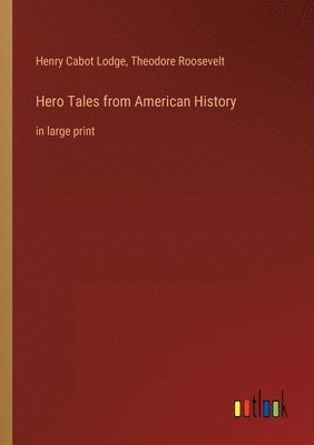 Hero Tales from American History