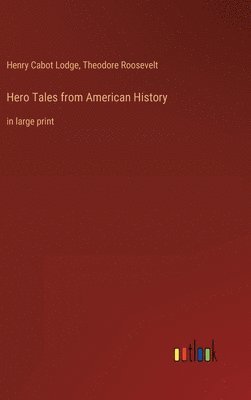 bokomslag Hero Tales from American History