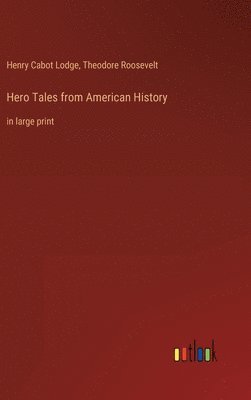 Hero Tales from American History