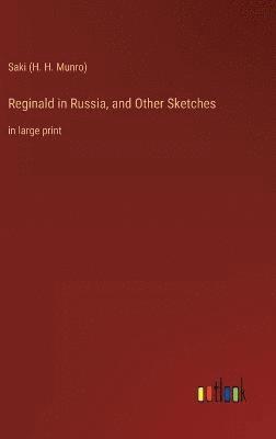 bokomslag Reginald in Russia, and Other Sketches