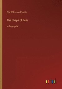 bokomslag The Shape of Fear