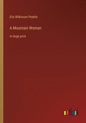 A Mountain Woman 1