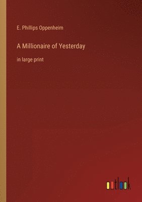 bokomslag Millionaire of Yesterday