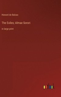 bokomslag The Exiles; Almae Sorori