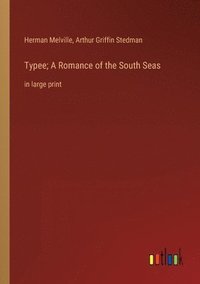 bokomslag Typee; A Romance of the South Seas