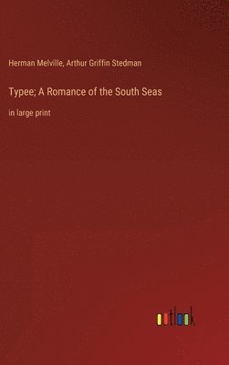 bokomslag Typee; A Romance of the South Seas