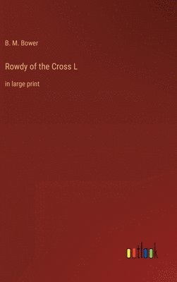 bokomslag Rowdy of the Cross L