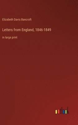 bokomslag Letters from England, 1846-1849