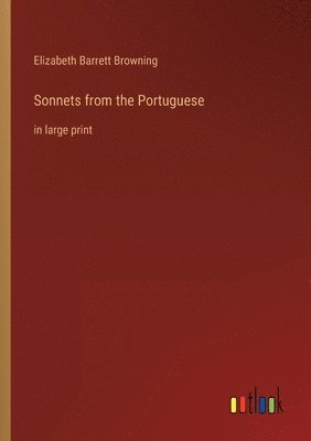 Elizabeth Barrett Browning - Sonnets from the Portuguese, Häftad
