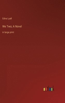 We Two; A Novel