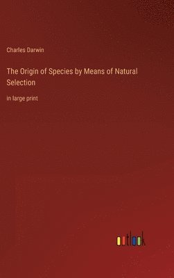 bokomslag Origin of Species by Means of Natural Selection
