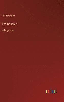 Alice Meynell - Children, Inbunden