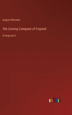 Coming Conquest of England