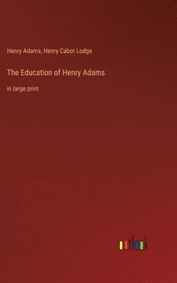 bokomslag The Education of Henry Adams