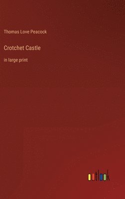 Crotchet Castle 1