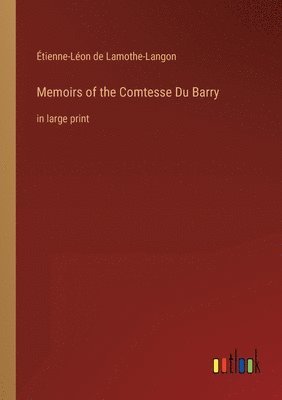 bokomslag Memoirs of the Comtesse Du Barry