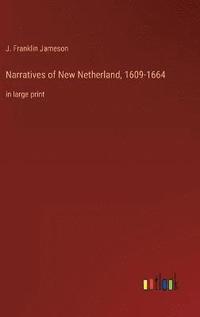 bokomslag Narratives of New Netherland, 1609-1664
