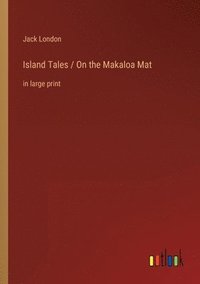 bokomslag Island Tales / On the Makaloa Mat