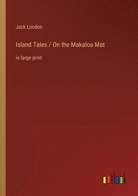 bokomslag Island Tales / On the Makaloa Mat
