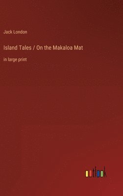 bokomslag Island Tales / On the Makaloa Mat