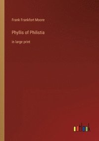 bokomslag Phyllis of Philistia