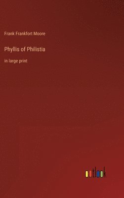 bokomslag Phyllis of Philistia