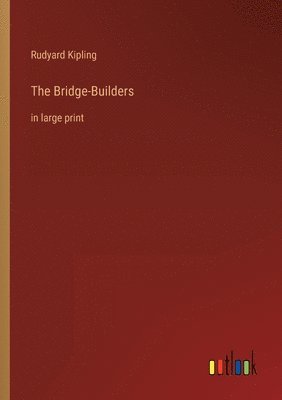 bokomslag The Bridge-Builders