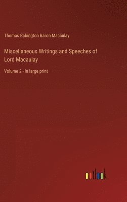 bokomslag Miscellaneous Writings and Speeches of Lord Macaulay