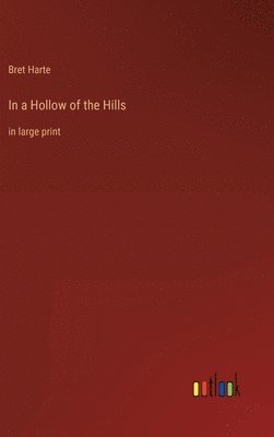 In a Hollow of the Hills 1