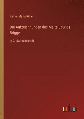Rainer Maria Rilke - Aufzeichnungen des Malte Laurids Brigge, Häftad