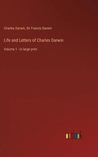 bokomslag Life and Letters of Charles Darwin