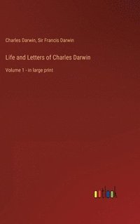 bokomslag Life and Letters of Charles Darwin