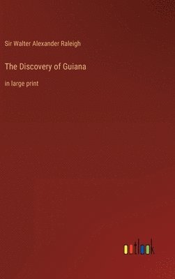 bokomslag The Discovery of Guiana