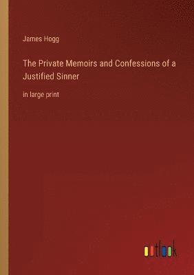 bokomslag The Private Memoirs and Confessions of a Justified Sinner