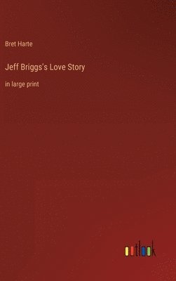 bokomslag Jeff Briggs's Love Story