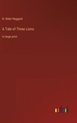 bokomslag A Tale of Three Lions