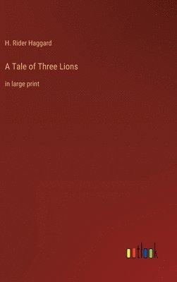 A Tale of Three Lions 1