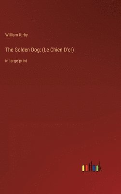 Golden Dog; (Le Chien D'or)