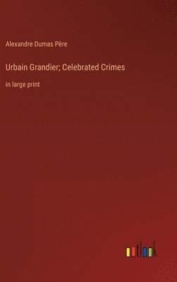 bokomslag Urbain Grandier; Celebrated Crimes