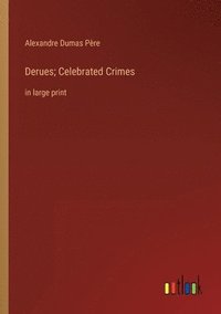 bokomslag Derues; Celebrated Crimes