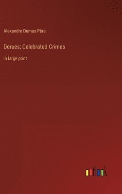 bokomslag Derues; Celebrated Crimes