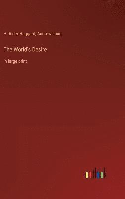 The World's Desire 1