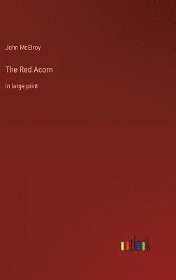 The Red Acorn 1