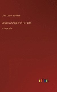 bokomslag Jewel; A Chapter in Her Life