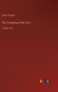 bokomslag Trampling of the Lilies