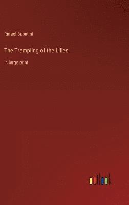 The Trampling of the Lilies 1
