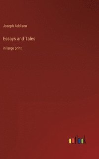 bokomslag Essays and Tales