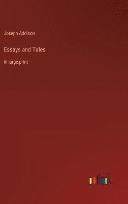 bokomslag Essays and Tales