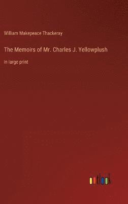 The Memoirs of Mr. Charles J. Yellowplush 1