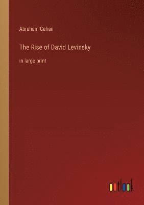 bokomslag The Rise of David Levinsky